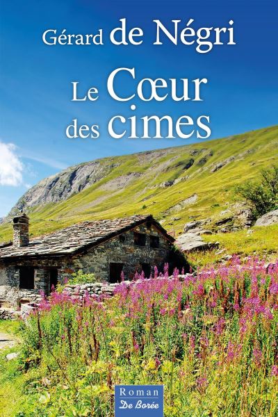 Coeur des cimes (le)