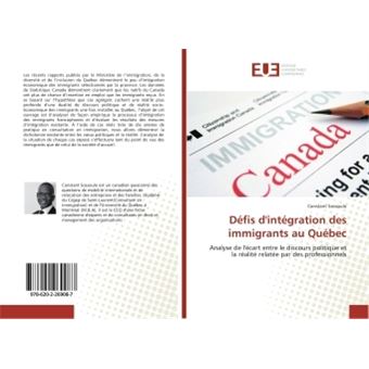 Défis d'intégration des immigrants au Québec - broché - Constant ...