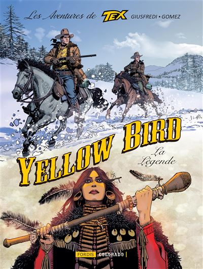 Les aventures de Tex - Tome 06 - Yellow Bird, la légende (2024)