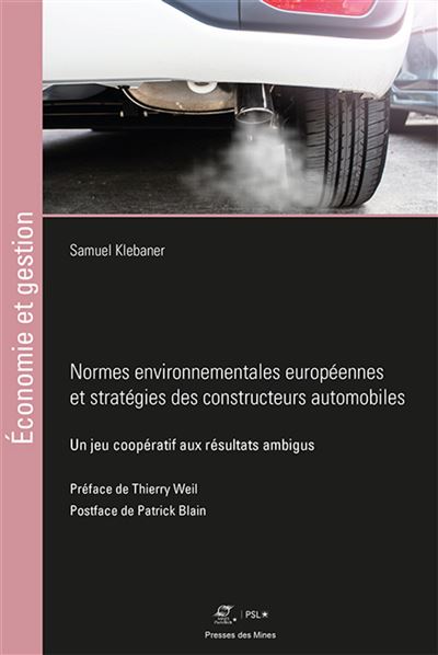 Normes environnementales européennes et stratégies des constructeurs automobiles - Samuel Klebaner - broché
