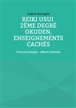 Reiki Usui 2ème degré - Okuden, enseignements cachés