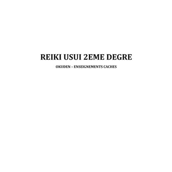 Reiki Usui 2ème degré - Okuden, enseignements cachés