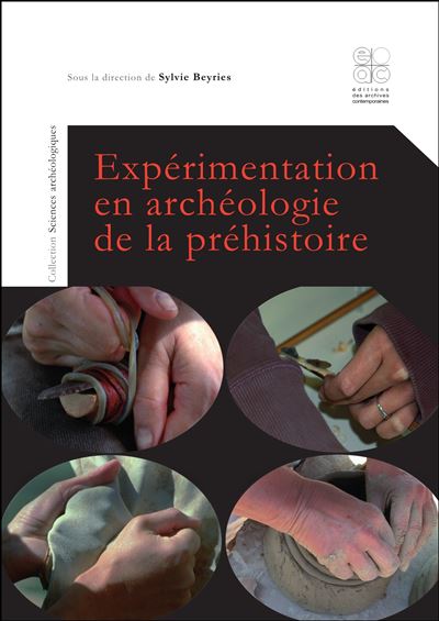 Expérimentation en archéologie de la préhistoire