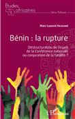 Bénin : la rupture. Déstructuration de l'esprit de la Conférence nationale ou conjuration de la fatalité ?