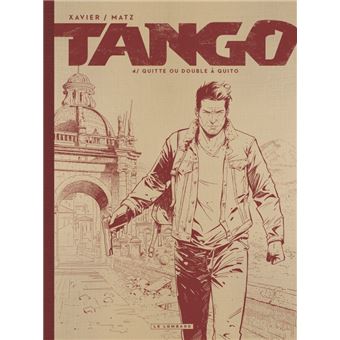 Tango - Quitte ou double à Quito (Edition NB)