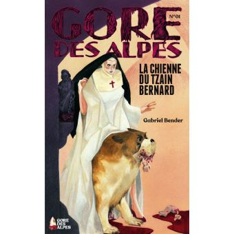 Gore des Alpes - La Chienne du Tzain Bernard