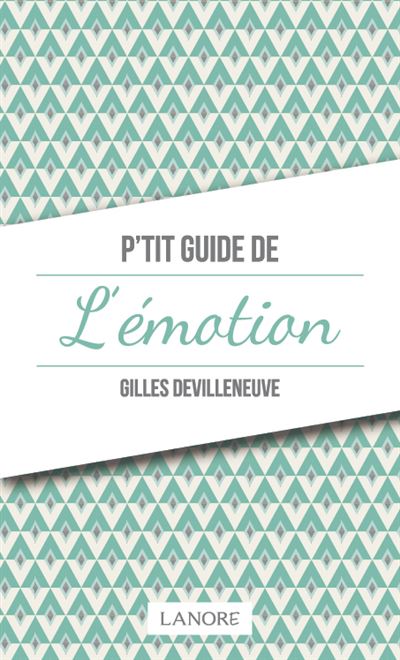 P'tit guide de l'emotion