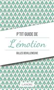 P'tit guide de l'émotion