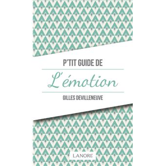 P'tit guide de l'émotion