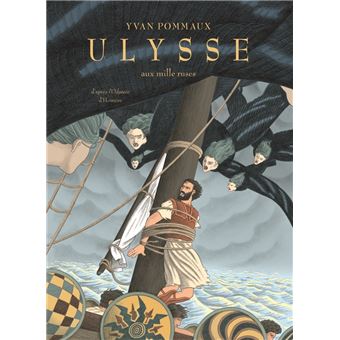 Ulysse Aux Mille Ruses D Apres L Odyssee D Homere Relie Yvan Pommaux Achat Livre Fnac Ulysse Aux Mille Ruses D Apres L Odyssee D Homere Relie Yvan Pommaux Achat Livre Fnac