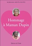 Hommage à Maman Dupin