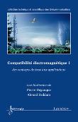 Compatibilite electromagnetique 1 des concepts de base aux a