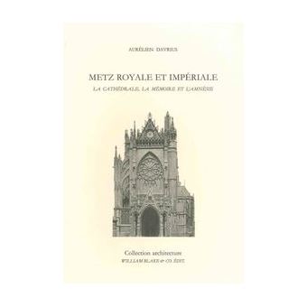 Metz royale et impériale