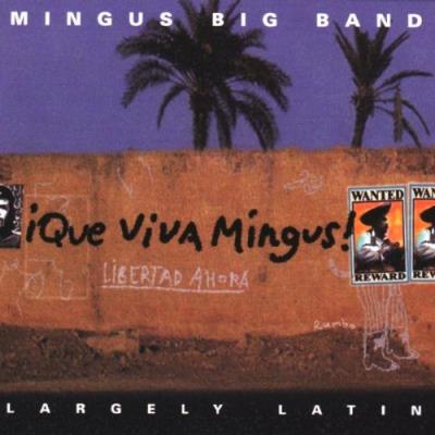 Que viva Mingus !