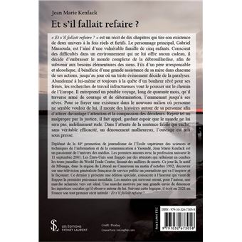 Et s'il fallait refaire ?