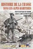 Histoire de la chasse dans les Alpes-Maritimes