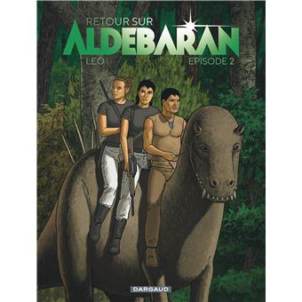 Retour sur Aldebaran. Épisode 2
