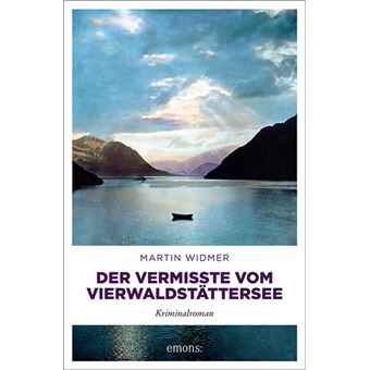 DER VERMISSTE VOM VIERWALDSTATTERSEE