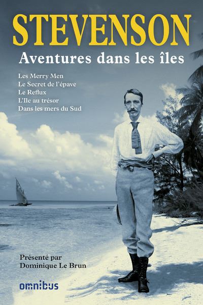 Aventures dans les îles - Robert Louis Stevenson - broché