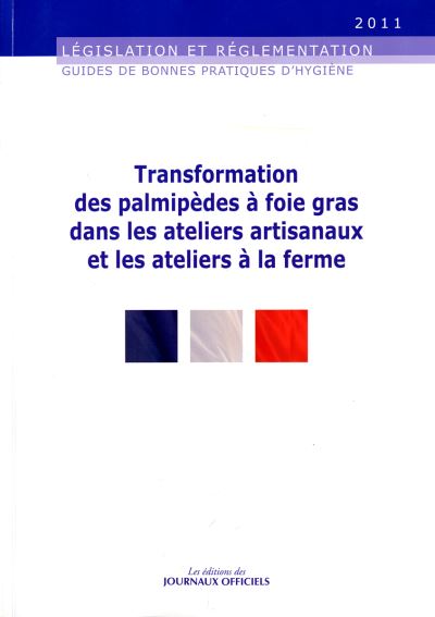 Transformation des palmipa des palmipèdes à foie gras