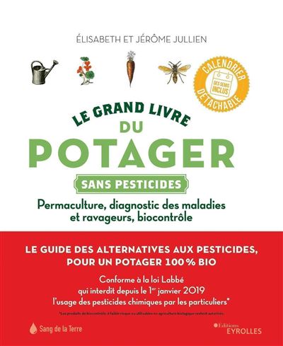 Le grand livre du potager sans pesticides - Jérôme Jullien - broché