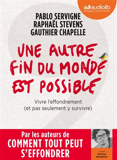 Une autre fin du monde est possible vivre l'effondrement