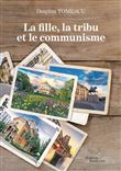 La fille, la tribu et le communisme