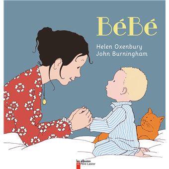 Bebe Cartonne John Burningham Helen Oxenbury Achat Livre Fnac