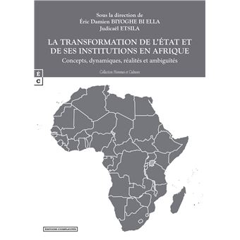 La transformation de l'Etat et de ses institutions en Afrique
