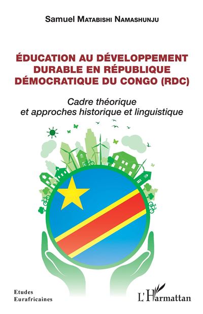 Éducation au développement durable en République démocratique du Congo (RDC) - Samuel Matabishi Namashunju - broché