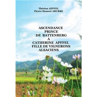 Ascendance prince de battenberg a  catherine apffel fille de vignerons alsaciens