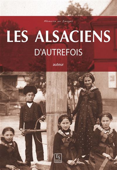 Les Alsaciens autrefois