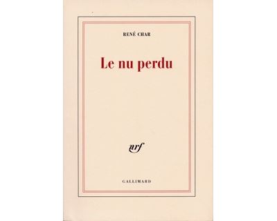 Le nu perdu - René Char - (donnée non spécifiée)