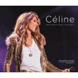 Céline... Une seule fois / Live 2013