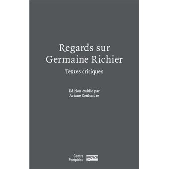 Regards sur germaine richier - textes critiques