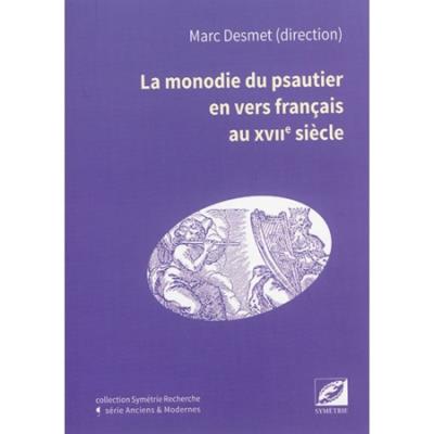 La monodie du psautier en vers français au XVIIème siècle