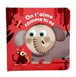 Les livres magiques - On t'aime comme tu es