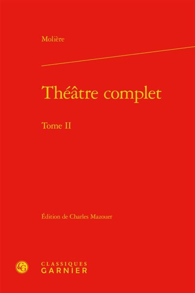Théâtre complet. tome ii
