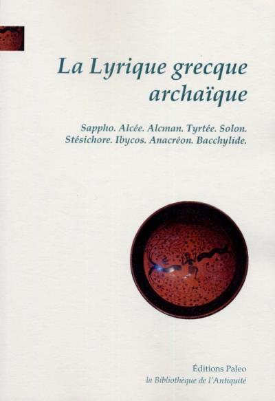 La lyrique grecque archaïque