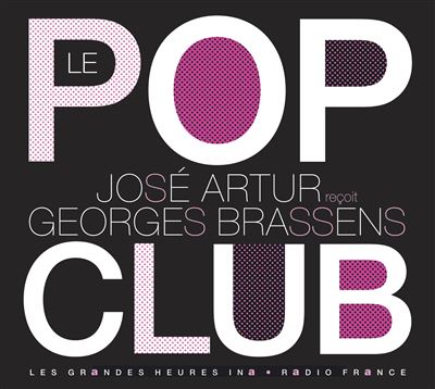 José Artur, Le pop club José Artur recoit Georges Brassens
