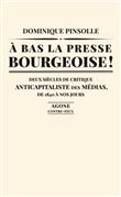 A bas la presse bourgeoise !