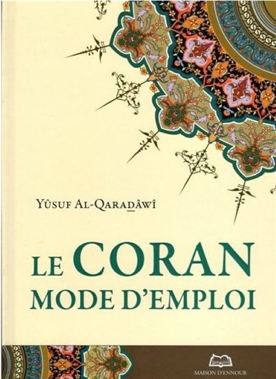 Le Coran, mode d'emploi