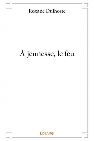 A jeunesse, le feu