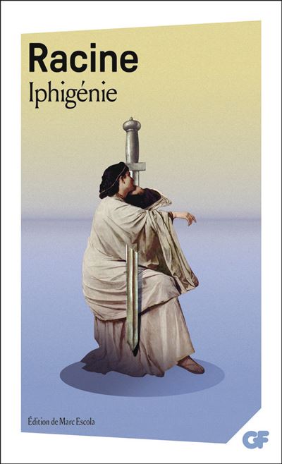 Iphigénie - Jean Racine - broché