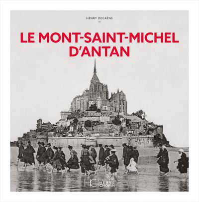 Le Mont Saint-Michel d'antan