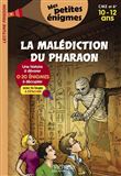 La Malédiction du pharaon - Mes petites énigmes CM2 et 6e - Cahier de vacances 2022
