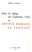 Dans le sillage du Capitaine Cook ou Arthur Rimbaud le Tahitien