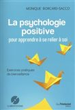 La psychologie positive pour apprendre à se relier à soi (CD)