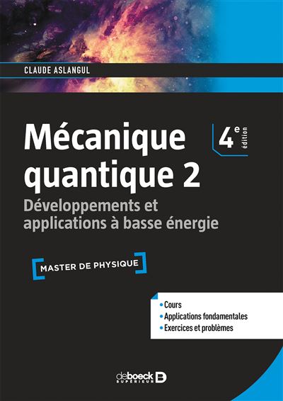 Mécanique quantique 2 - Claude Aslangul - broché