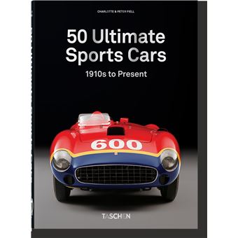 50 Ultimate Sports Cars. 40th Ed.